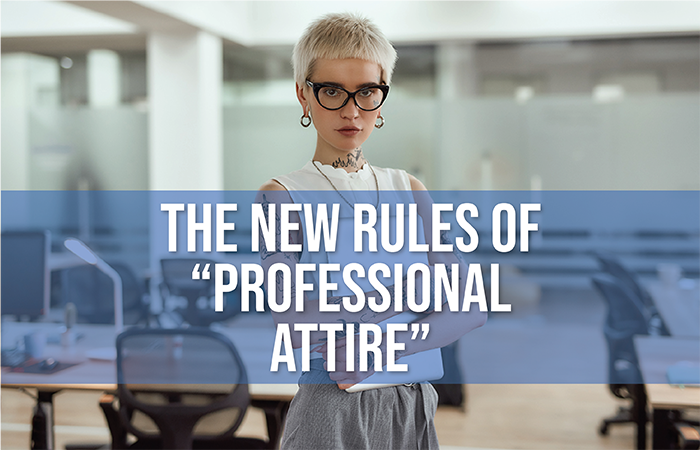 The New Rules of Professional Attire_The Arnold Group