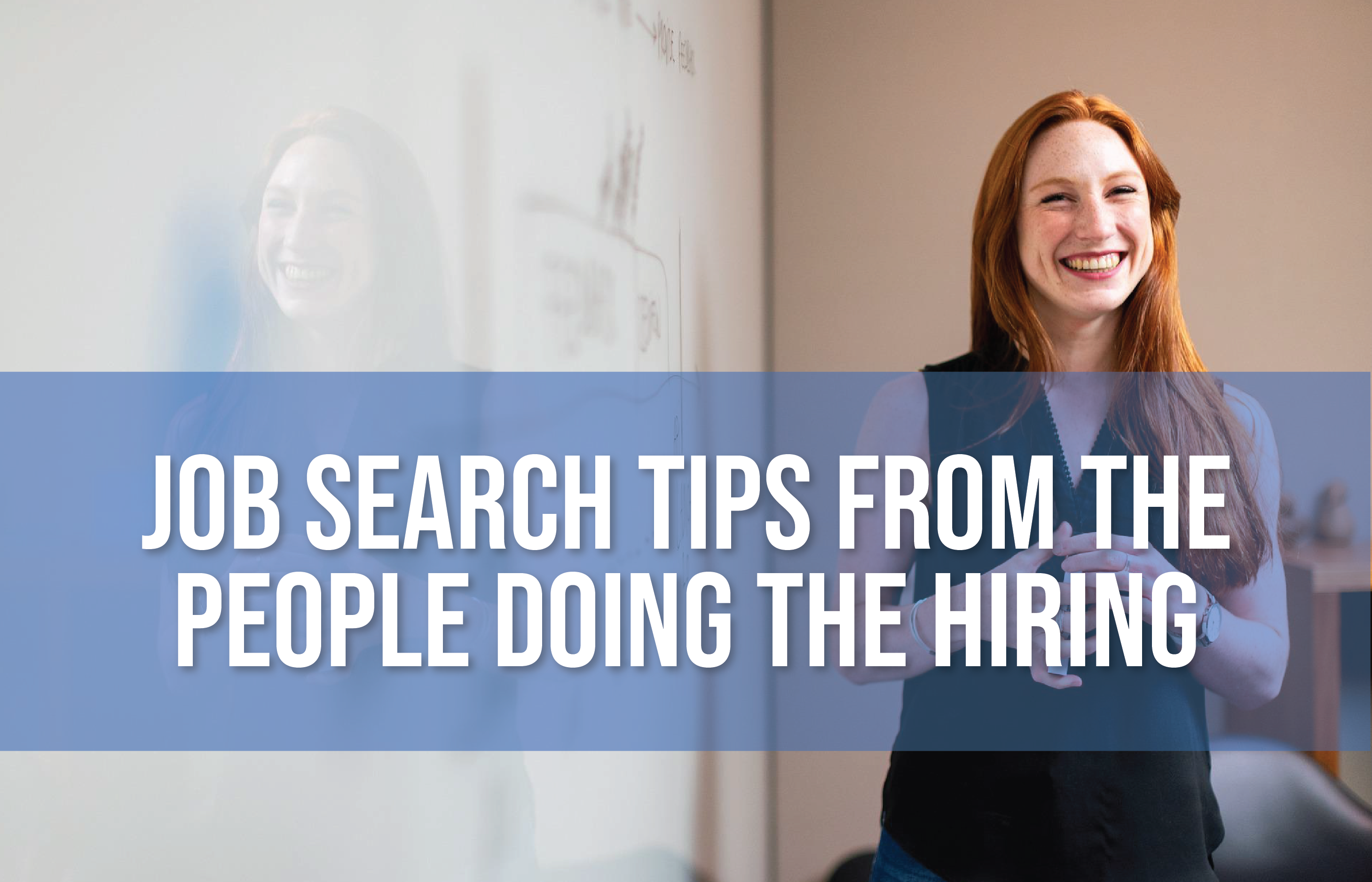Job search tips from the people doing the hiring